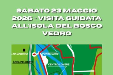 Visita guidata all'Isola del Bosco Vedro - sabato 23 maggio