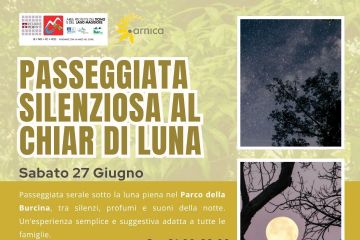 Passeggiata silenziosa al Chiar di Luna con  Arnica - Sabato 27 Giugno  